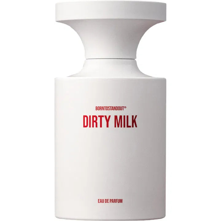 Borntostandout Dirty Milk