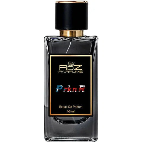 RDZ Parfums P FKN R